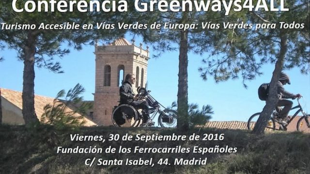 Conference “Accessible Tourism on European Greenways: Greenways for All” September 30 in Madrid