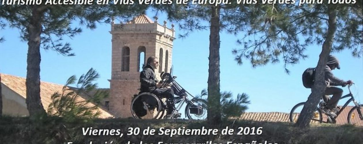 Conference “Accessible Tourism on European Greenways: Greenways for All” September 30 in Madrid